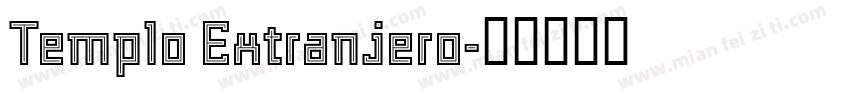 Templo Extranjero字体转换